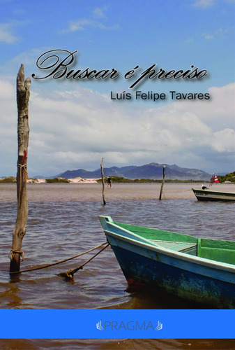 Buscar É Preciso, De Luis Felipe Tavares. Série Não Aplicável, Vol. 1. Editora Clube De Autores, Capa Mole, Edição 3 Em Português, 2022