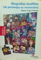 Comprar Biografías Insólitas Miguel Angel Palermo Cántaro Usado * 