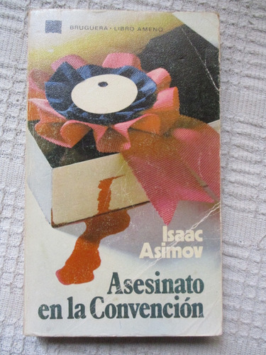 Isaac Asimov - Asesinato En La Convención