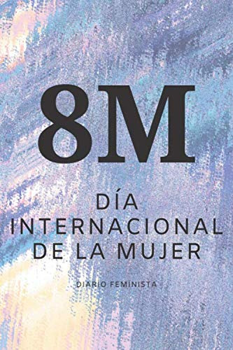 Diario Feminista 8m - Dia Internacional De La Mujer: Regalo