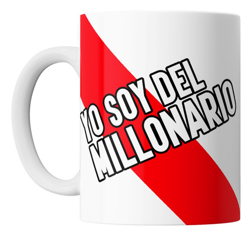 Taza Futbol River Plate Yo Soy Del Millonario Ceramica