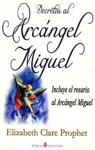 Libro - Decretos Al Arcangel Miguel  - Prophet , Elizabeth C