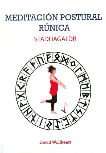 Meditacion Postural Runica - Stadhagaldr