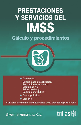 Prestaciones Y Servicios Del Imss, De Fernandez Ruiz. Editorial Trillas, Edición 1 En Español, 2023