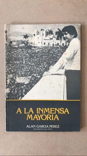 A La Inmensa Mayoría - Alan Garcia Perez