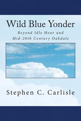 Libro Wild Blue Yonder: Beyond Idle Hour And Mid-20th Cen...