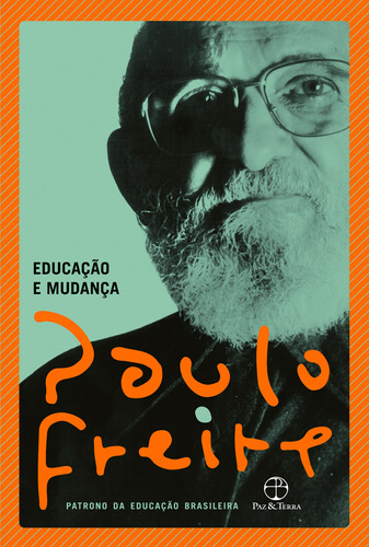 Educação e mudança, de Freire, Paulo. Editora Paz e Terra Ltda., capa mole em português, 2020