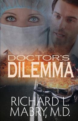 Libro Doctor's Dilemma - Mabry Md, Richard L.