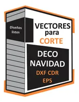 Comprar Vectores Corte Navidad Deco Dxf Eps Cdr! Envío X Descarga!
