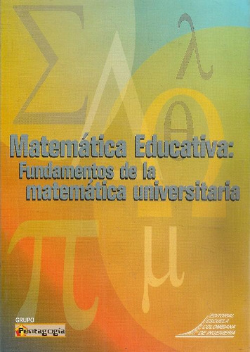 Libro Matemática Educativa: Fundamentos De La Matemática Uni