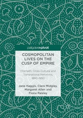 Libro Cosmopolitan Lives On The Cusp Of Empire - Jane Hag...