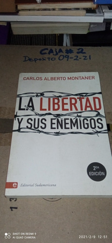 Libro La Libertad Y Sus Enemigos. Carlos Alberto Montaner