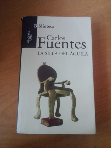 La Silla Del Águila - Carlos Fuentes