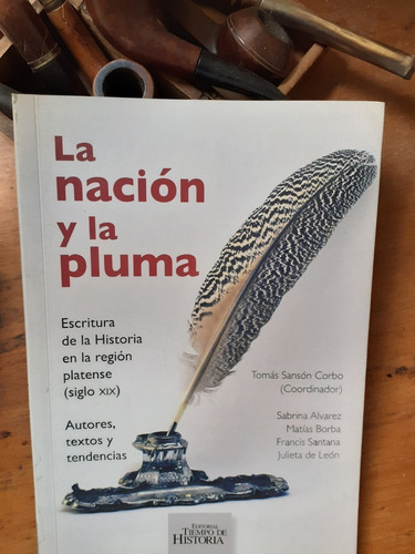 La Nación Y La Pluma - Coordinador Tomás Sansón
