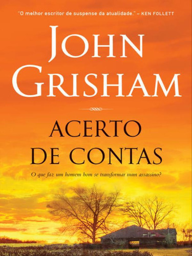 Acerto De Contas, De Grisham, John. Editora Arqueiro, Capa Mole Em Português