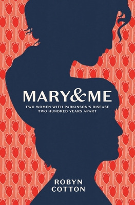Libro Mary And Me: Two Women With Parkinson's Disease Two...