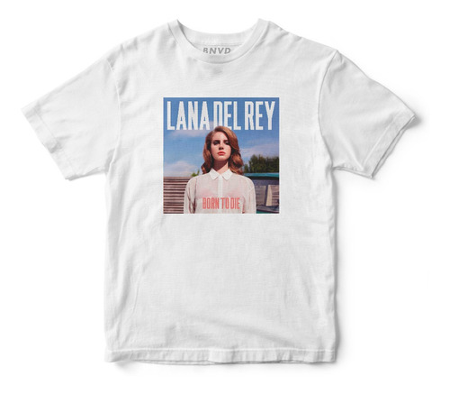 Playera Lana Del Rey Born To Die Streetwear Tendencia