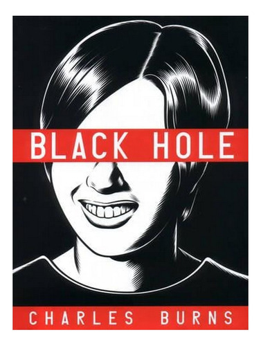 Black Hole (hardback) - Charles Burns. Ew08