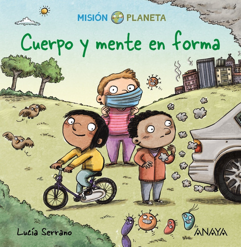 Misión Planeta - Cuerpo Y Mente En Forma  - Lucía Serrano