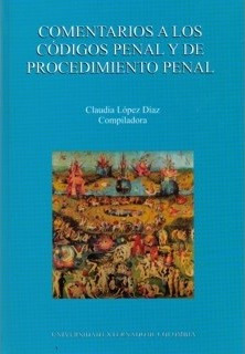 Comentarios A Los Códigos Penal Y De Procedimiento Penal