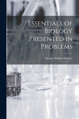 Libro Essentials Of Biology Presented In Problems - Hunte...