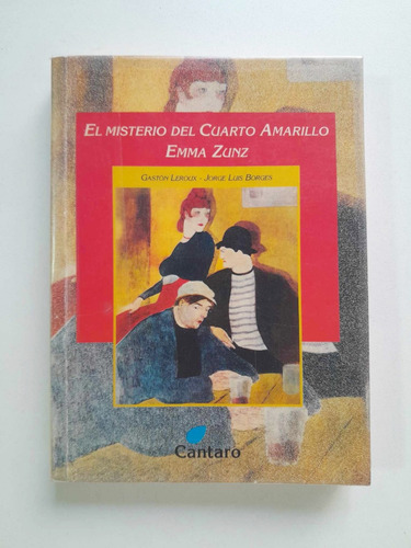 El Misterio Del Cuarto Amarillo Y Emma Zunz - Cántaro