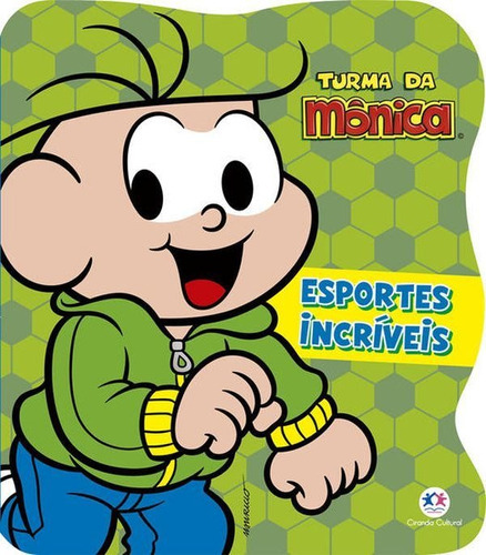 Turma Da Mônica - Esportes Incríveis, De Barbieri, Paloma Blanca Alves. Editora Ciranda Cultural, Capa Mole Em Português