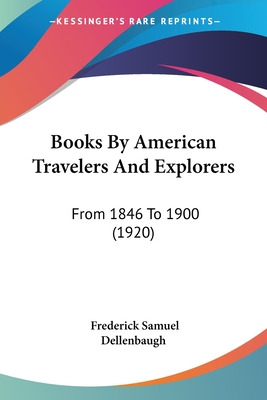 Libro Books By American Travelers And Explorers: From 184...
