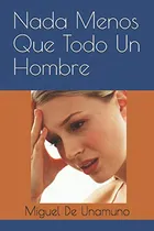 Comprar Nada Menos Que Todo Un Hombre