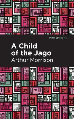Libro A Child Of The Jago - Arthur Morrison
