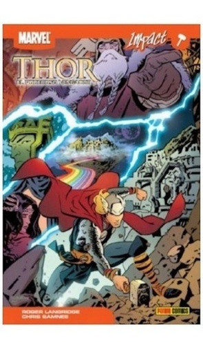 Thor: El Poderoso Vengador Nº 01. El Dios Que Cayó A La Tier