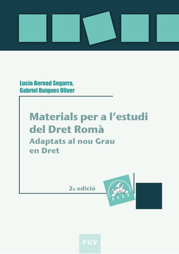 Materials Per A L'estudi Del Dret Romà, 2a Ed., De Gabriel Buigues Oliver Y Lucía Bernard Segarra. Editorial Publicacions De La Universitat De València, Tapa Blanda En Catalán, 2013