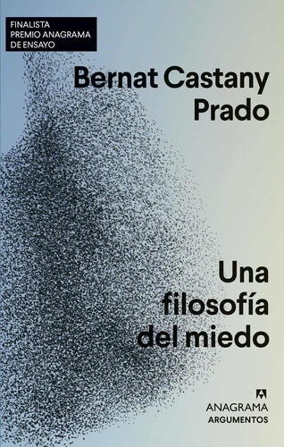 Una Filosofía Del Miedo - Bernat Castany Prado