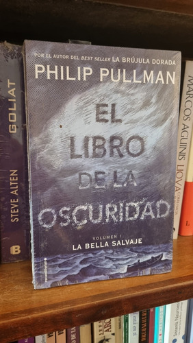 El Libro De La Oscuridad Bella Salvaje -  Philip Pullmann 