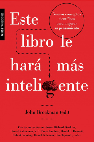 Este Libro Le Hará Más Inteligente: Nuevos Conceptos Científicos Para Mejorar Su Pensamiento, De Brockman, John. Serie Transiciones Editorial Paidos México, Tapa Blanda En Español, 2014