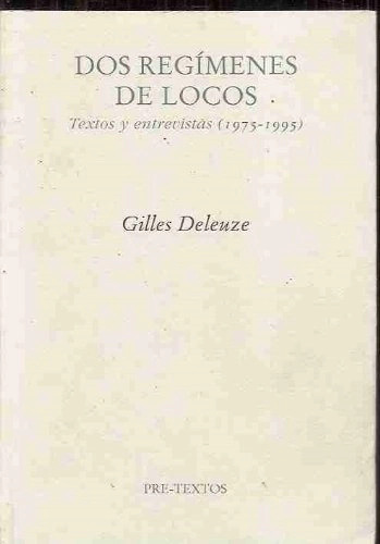 Libro Dos Regimenes De Locos Textos Y Entrevistas 1975-1995