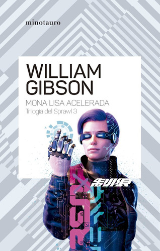 Trilogía de Sprawl 3 de William Gibson editorial Minotauro tapa blanda en español 2023