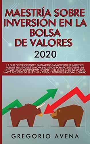 Libro : Maestria Sobre Inversion En La Bolsa De Valores 202