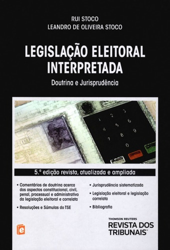 Legislação Eleitoral Interpretada, De Rui Stoco. Editora Revista Dos Tribunais, Capa Mole Em Português, 2013