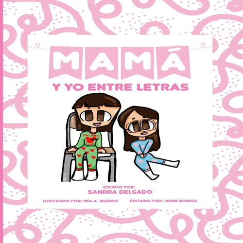 Libro: Mama Y Yo Entre Letras (spanish Edition)