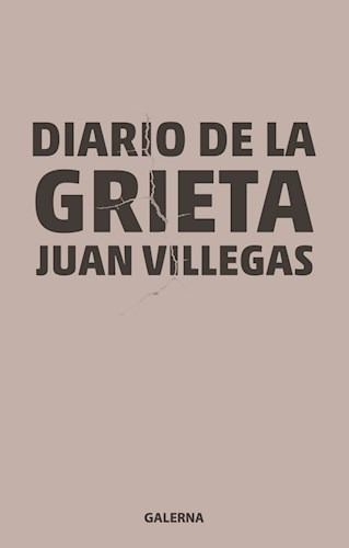 Libro Diario De La Grieta De Juan Villegas