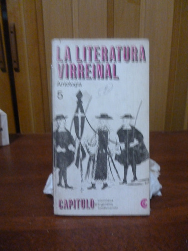 La Literatura Virreinal (antología) - Autores Varios