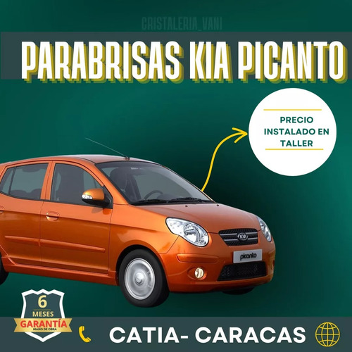 Parabrisas- Kia Picanto 2006-2007