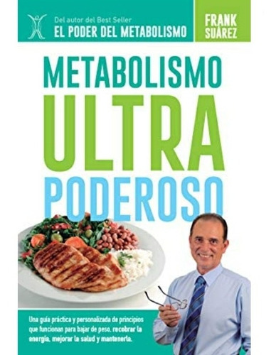 Imagen 1 de 1 de Metabolismo Ultra Poderoso  -  Frank  Suárez . Nuevo 