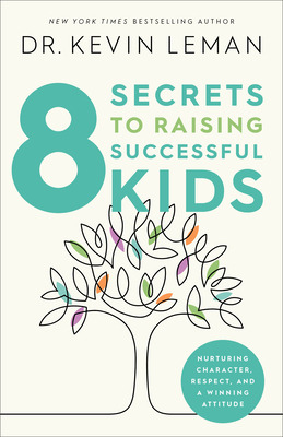 Libro 8 Secrets To Raising Successful Kids - Leman, Kevin