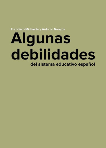 Algunas Debilidades Sistema Educativo Español - Narejos  - *