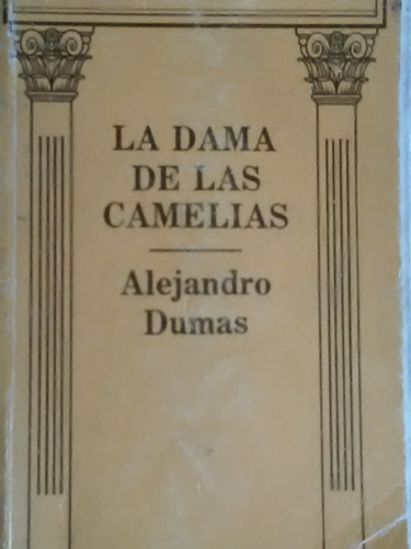 La Dama De Las Camelias Alejandro Dumas