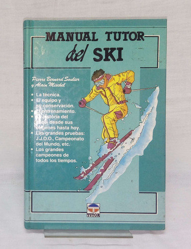 Manual Tutor Del Ski - Soulier/ Mischel.