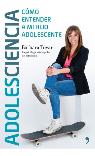Adolesciencia, De Tovar, Bárbara. Editorial Ediciones Martínez Roca, Tapa Blanda En Español