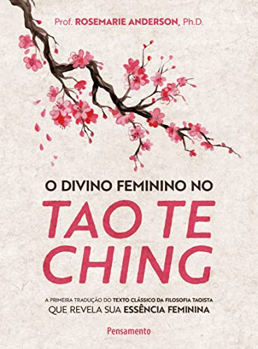 Libro Divino Feminino No Tao Te Ching,o